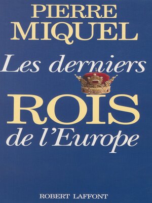 cover image of Les Derniers Rois de l'Europe
